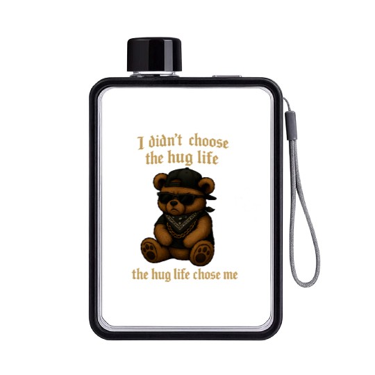 The Hug Life Chose Me Flat Water Bottles