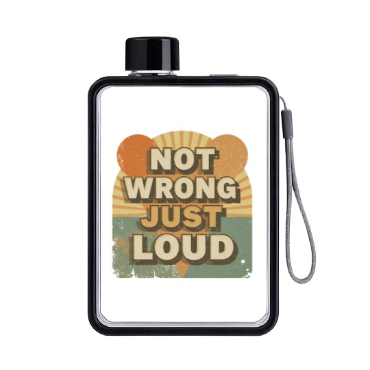 Retro Aesthetic Quote Flat Water Bottles – Not Wrong, Just Loud