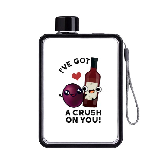 I've Got A Crush On You Funny Grape Wine Pun Flat Water Bottles