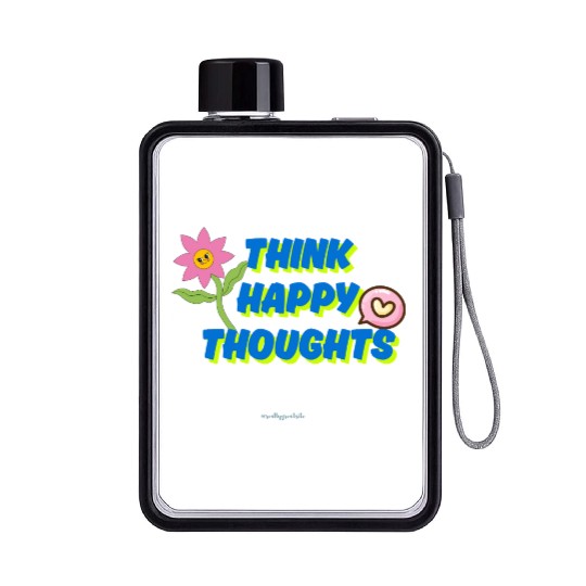 Think Happy Thoughts Sticker Flat Water Bottles