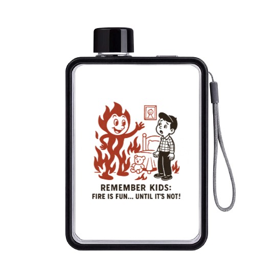Humorous Fire Safety Reminder Flat Water Bottles