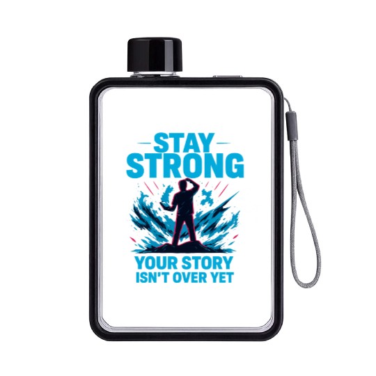 Stay Strong Motivational Storm Flat Water Bottles Design