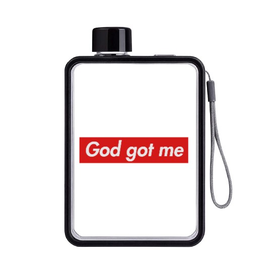 God got me Flat Water Bottles