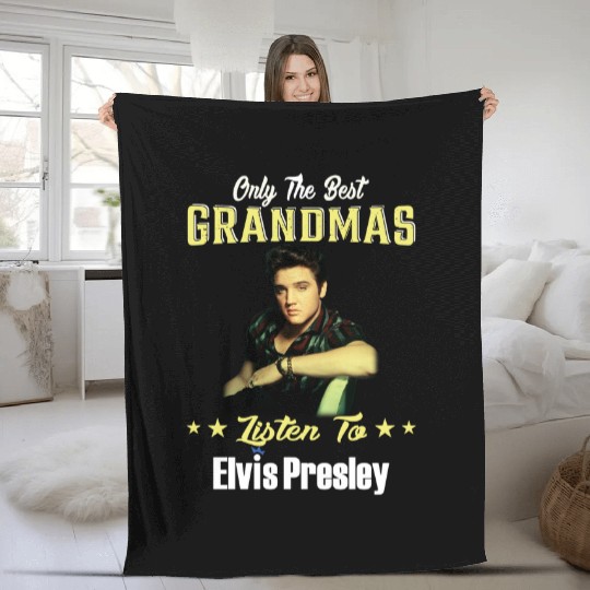 Elvis Presley Fleece Blankets, Only The Best Grandmas Listen To Elvis Presley Fleece Blankets, Music Fleece Blankets, King Of Rock And Roll Fleece Blankets, Gift For Fan