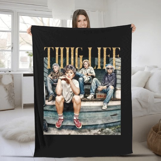 Stay Golden Thug Life Fleece Blankets, The Stay Golden Fan Fleece Blankets, Stay Golden Lover Gift Fleece Blankets, 80s TV Sitcom, Fleece Blankets For Women