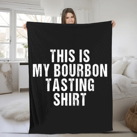 This Is My Bourbon Tasting Fleece Blankets - Bourbon Lover Gift
