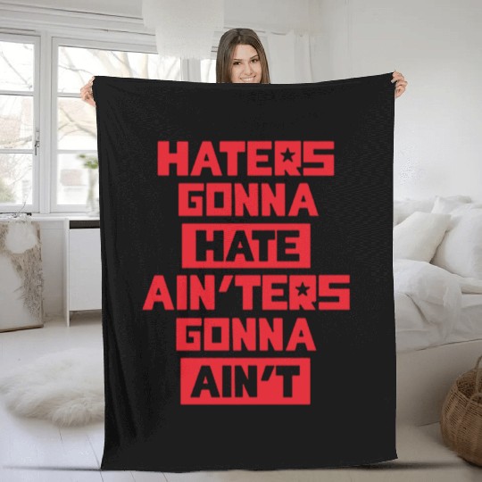 Haters gonna hate! Fleece Blankets