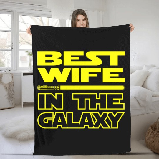BEST WIFE IN THE GALAXY - funny star wars Fleece Blankets