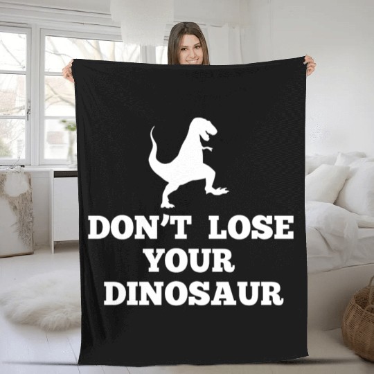 Don't Lose Your Dinosaur - Step Brothers Fleece Blankets