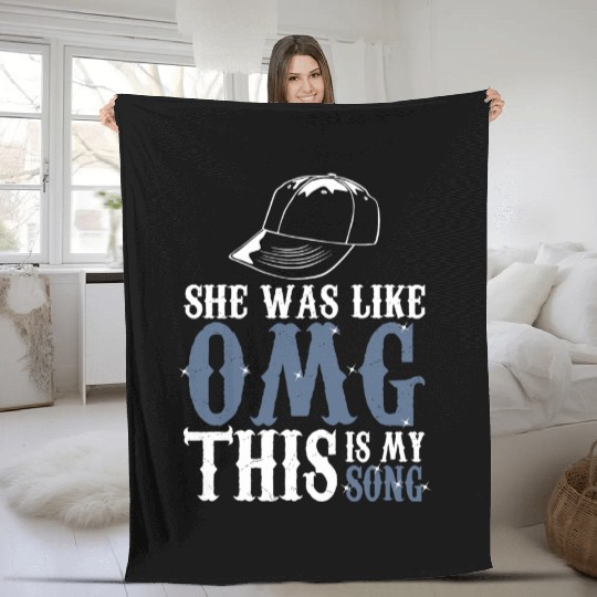 Omg - She Was Like Omg This Is My Song Fleece Blankets
