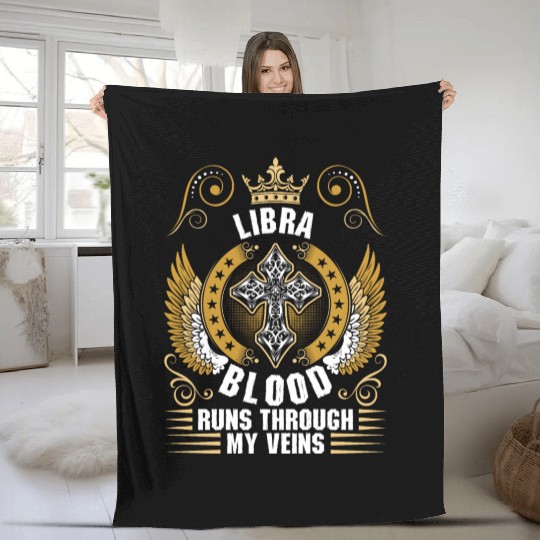 Libra Blood Runs Through My Veins Fleece Blankets