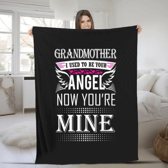 GRANDMOTHER I USED TO BE YOUR ANGEL NOW YOU ARE Fleece Blankets