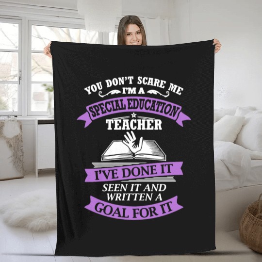 You dont care me i m a special education teacher i Fleece Blankets