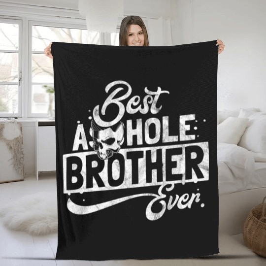 Gift for best asshole brother Fleece Blankets