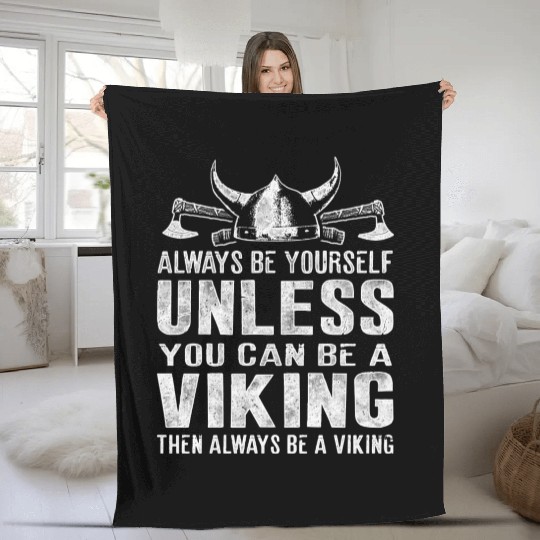 Always Be A Viking Valhalla Fleece Blankets