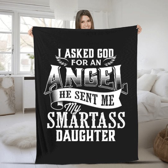 Smartass Daughter Daughters Father's Day Dad Daddy Fleece Blankets