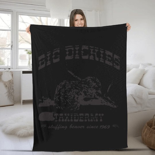Big Dickies Taxidermy Stuffing Beavers Duck Deer H Fleece Blankets