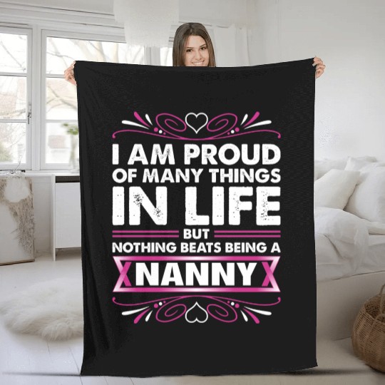 I Am Proud Nanny Fleece Blankets