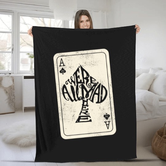 Alice in Wonderland | Ace Of Spades Were All Mad Here Fleece Blankets