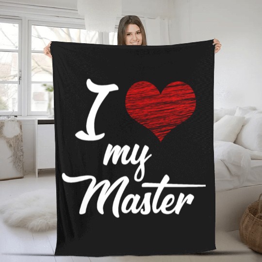 I love my Master BDSM Submissive Sub Slave gift Fleece Blankets