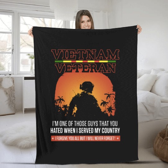 vietnam veteran i m one of those guys that you hat Fleece Blankets