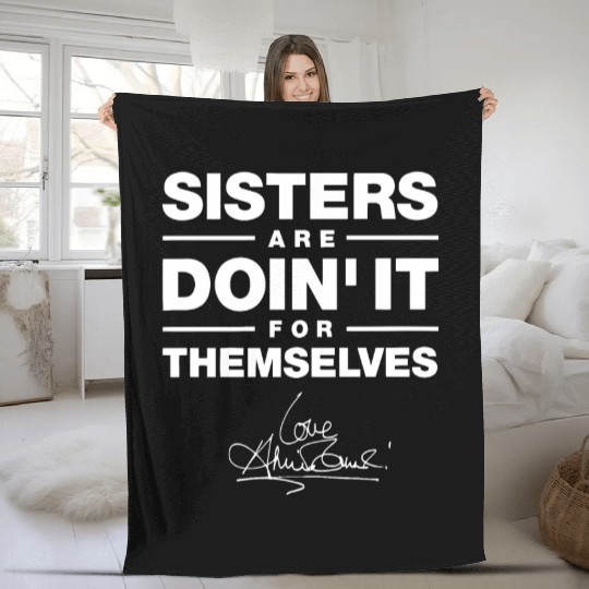sister are doin it for themselves love sister Fleece Blankets