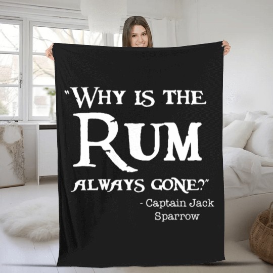 Disney Captain Jack Sparrow Why is the Rum Always Fleece Blankets
