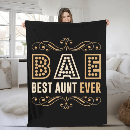 BAE - Best Aunt Ever Sister Niece Nephew Gift Fleece Blankets