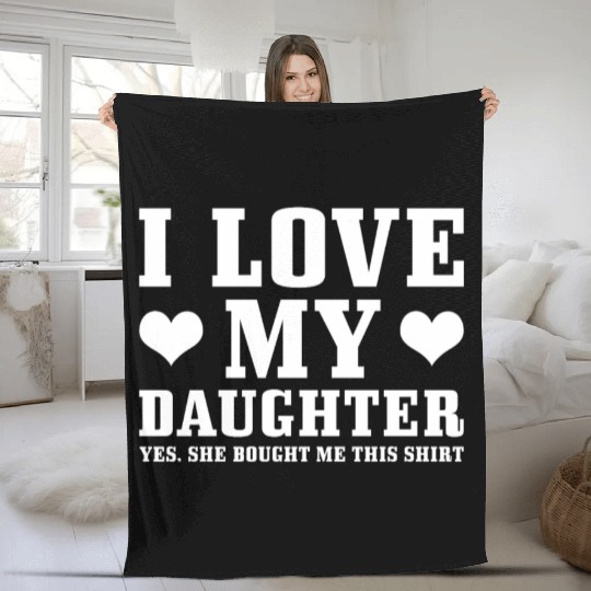 I Love My Daughter Fleece Blankets