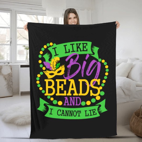 I like big beads and I cannot Lie Mardi Gras Party Fleece Blankets