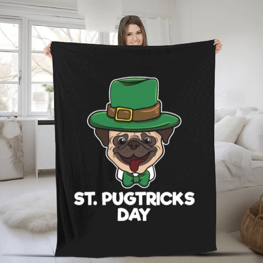Pug Dog Pug Tricks Day St Patricks Day Gift Fleece Blankets