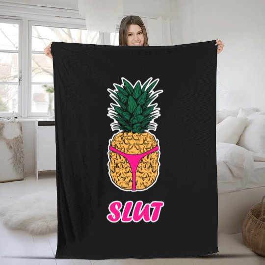 Pineapple Slut Fleece Blankets Slutshirt Sexy Clothes Fleece Blankets
