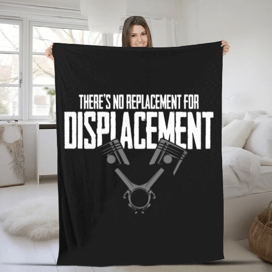 No Replacement For Displacement Muscle Car Gift fo Fleece Blankets