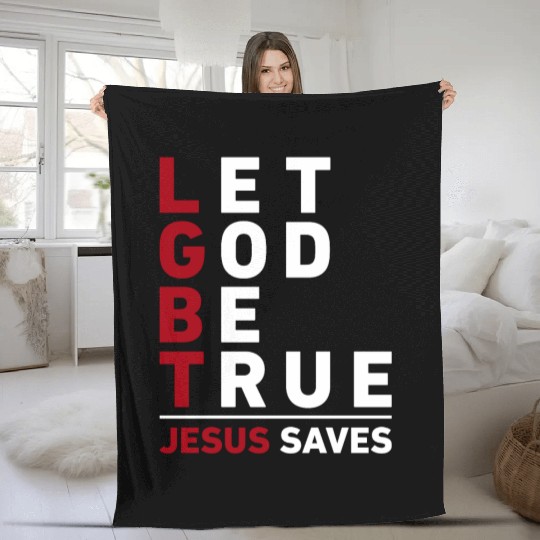 "Let God Be True, Jesus Saves" Christian Bible Fleece Blankets