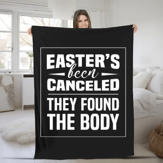 Funny Easter Been Canceled Easter Sunday Egg Hunt Fleece Blankets