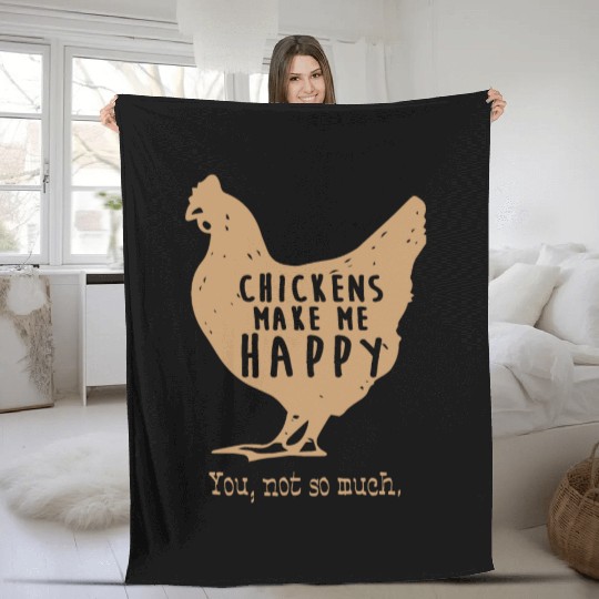 Funny Chicken Lover Gifts Chickens Make Me Happy Fleece Blankets