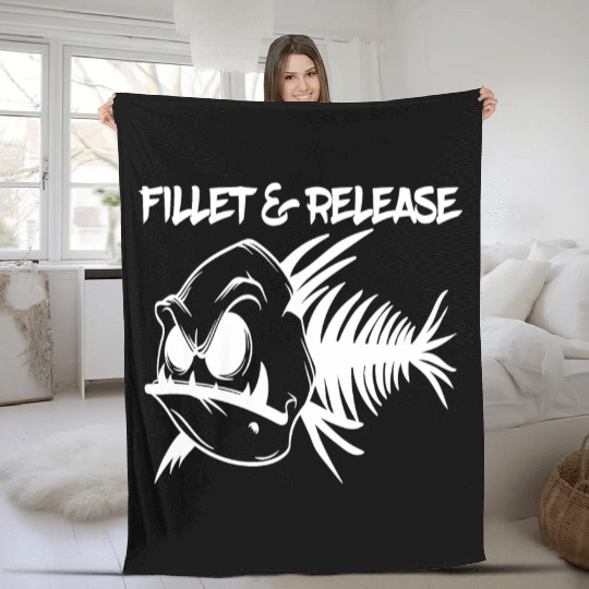 Fishing Fleece Blankets Full Of Sarcasms Saying "Fillet &