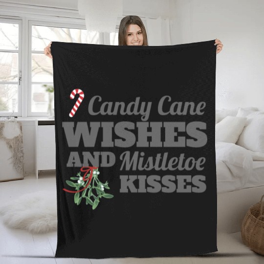 Candy Cane Wishes and Mistletoe Kisses Christmas Fleece Blankets
