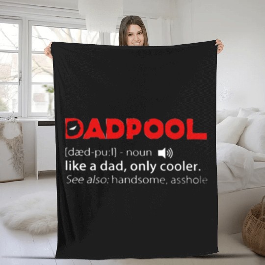 Deadpool dadpool definition meaning like a dad onl Fleece Blankets