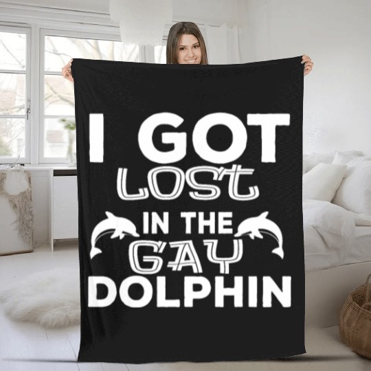 I Got Lost In The Gay Dolphin Fleece Blankets