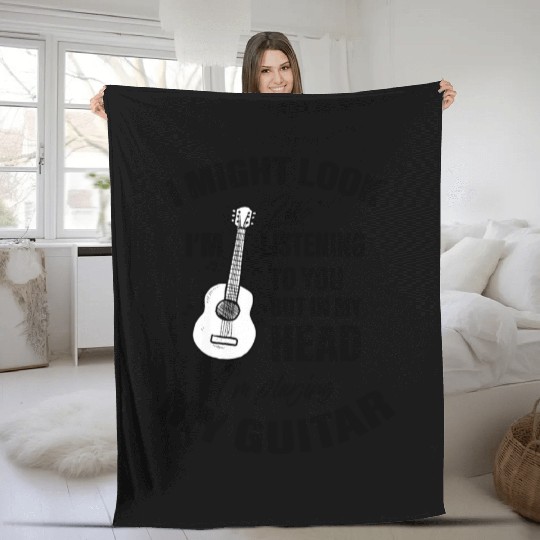 I Might Look Like I'm Listening To You Guitar Fleece Blankets