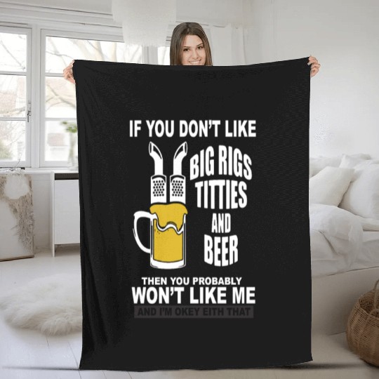 Trucker Big Rigs Titties Beer Fleece Blankets