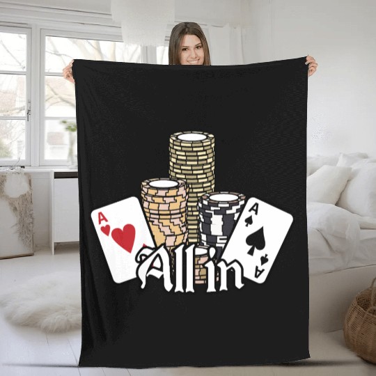 All In Poker Saying Ace Cards Poker Chips Fleece Blankets