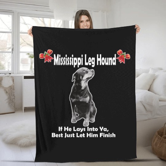 Mississippi Leg Hound Let Him Finish Christmas Fleece Blankets