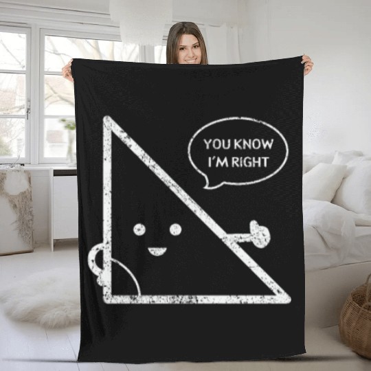 cute funny always right triangle saying for a Fleece Blankets