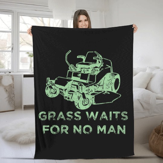 Grass Waits For No Man Funny Mens Grass Cutting Fleece Blankets