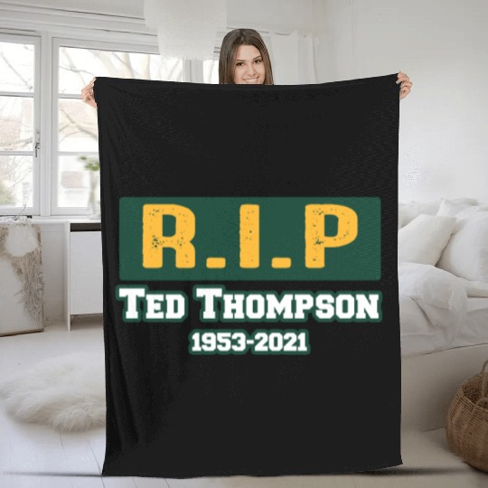 RIP Former Ted Thompson, Rest In Peace Ted Fleece Blankets