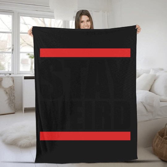 Cool Stay Weird Fleece Blankets