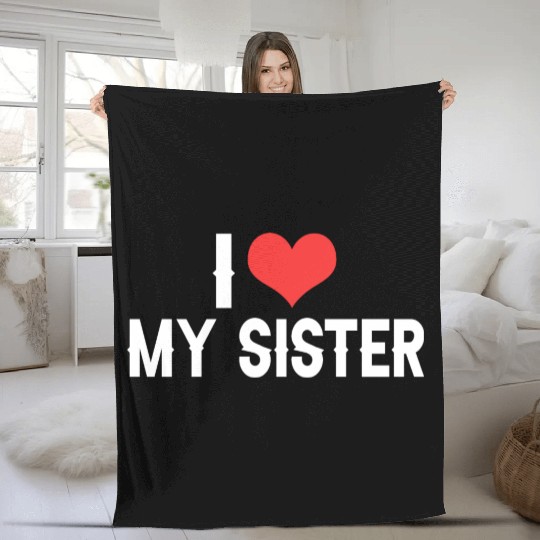i love my sister Fleece Blankets