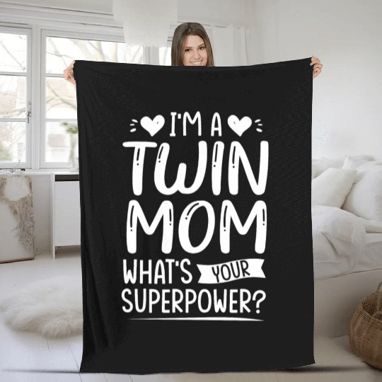 I Am Twin Mom! What's Your Superpower? Fleece Blankets